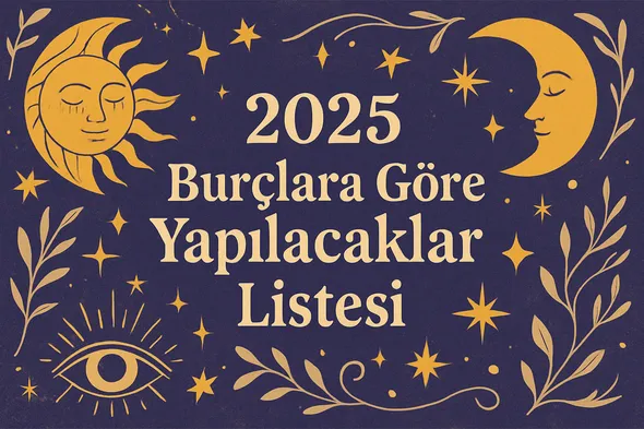 "2025 burçlara göre yapılacaklar listesi" yazılı mor renkli illüstrasyon